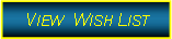 Text Box: View  Wish List